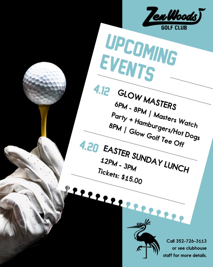 Upcoming events at Zenwoods Golf Club. Call for more information.